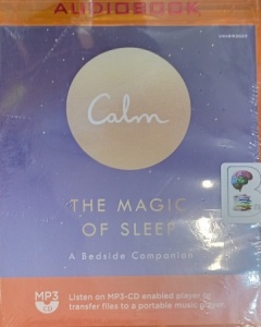 Calm - The Magic of Sleep - A Bedside Companion written by Michael Acton Smith OBE performed by Robert Hatchet and  on MP3 CD (Unabridged)